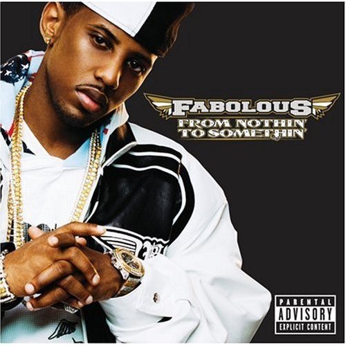 Fabolous - From Nothin To Somethin (Album)